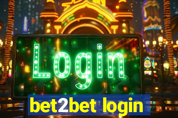 bet2bet login